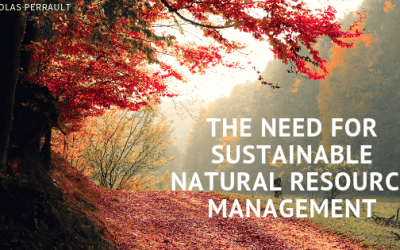 The Need for Sustainable Natural Resource Management
