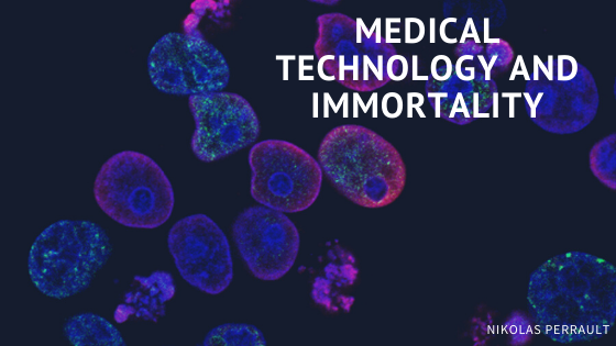 Medical Technology And Immortality